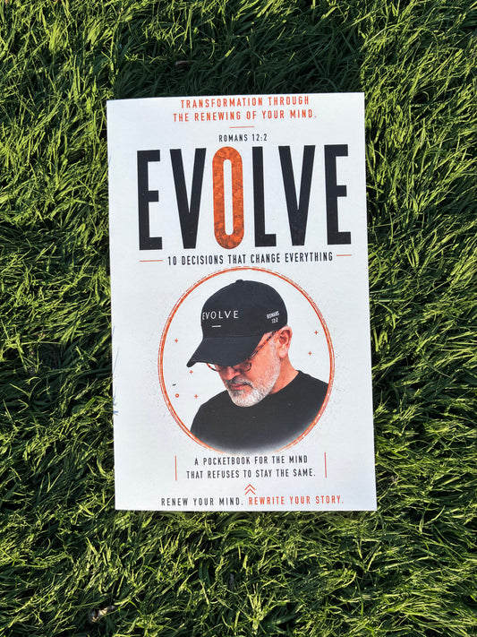 Evolve - 10 Decisions That Change Everything